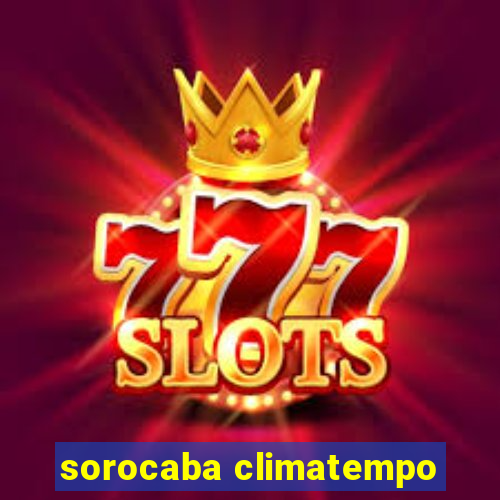 sorocaba climatempo